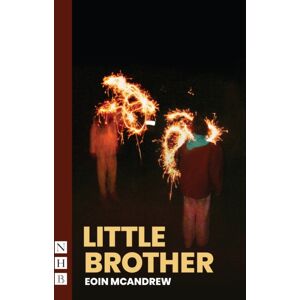 Nick Hern Books Little Brother Nick Hern Books Little Brother