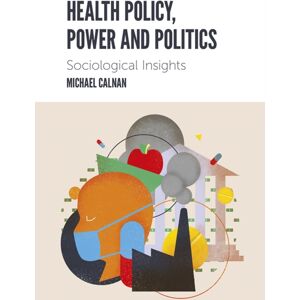 Emerald Publishing Limited Health Policy, Power And Politics : Sociological Insights Emerald Publishing Limited Health Policy, Power And Politics : Sociological Insights