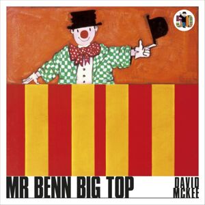 Andersen Press Ltd Mr Benn Big Top Andersen Press Ltd Mr Benn Big Top