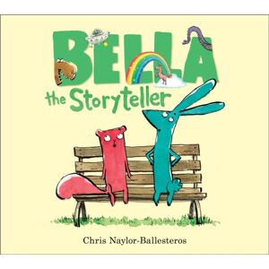 Andersen Press Ltd Bella The Storyteller Andersen Press Ltd Bella The Storyteller