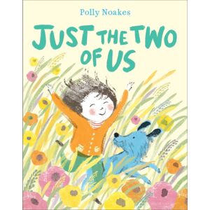 Andersen Press Ltd Just The Two Of Us Andersen Press Ltd Just The Two Of Us