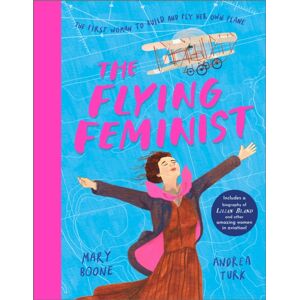 Andersen Press Ltd The Flying Feminist : The First Woman To Build And Fly Her Own Plane Andersen Press Ltd The Flying Feminist : The First Woman To Build And Fly Her Own Plane