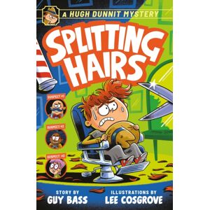 Andersen Press Ltd A Hugh Dunnit Mystery: Splitting Hairs Andersen Press Ltd A Hugh Dunnit Mystery: Splitting Hairs