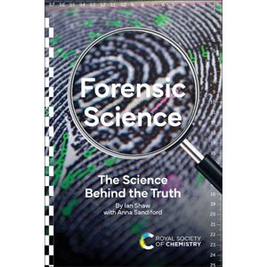 Royal Society of Chemistry Forensic Science : The Science Behind The Truth Royal Society of Chemistry Forensic Science : The Science Behind The Truth