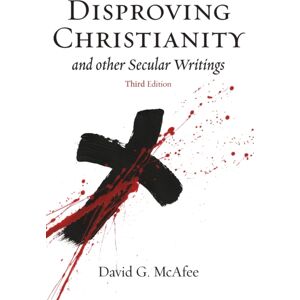 Hypatia Press Disproving Christianity : And Other Secular Writings Hypatia Press Disproving Christianity : And Other Secular Writings