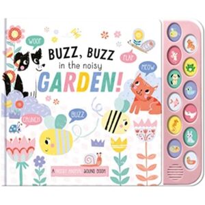 North Parade Publishing Buzz, Buzz In The Noisy Garden! North Parade Publishing Buzz, Buzz In The Noisy Garden!