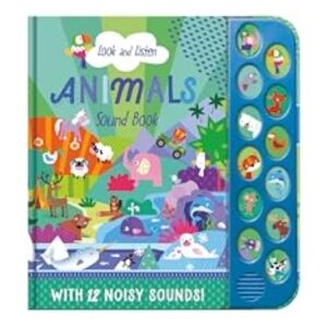 North Parade Publishing Look & Listen Animals North Parade Publishing Look & Listen Animals