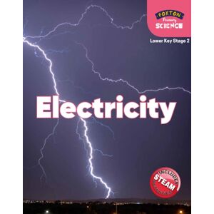Foxton Books Foxton Primary Science: Electricity (Lower Ks2 Science) Foxton Books Foxton Primary Science: Electricity (Lower Ks2 Science)