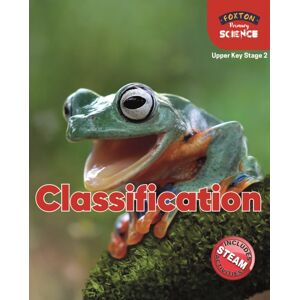 Foxton Books Foxton Primary Science: Classification (Upper Ks2 Science) Foxton Books Foxton Primary Science: Classification (Upper Ks2 Science)