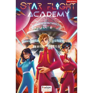 Foxton Books Star Flight Academy - Foxton Readers Level 6 (2300 Headwords Cefr B2-C1) With Free Online Audio Foxton Books Star Flight Academy - Foxton Readers Level 6 (2300 Headwords Cefr B2-C1) With Free Online Audio