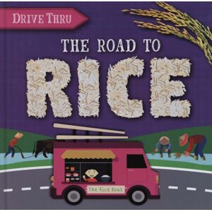 BookLife Publishing The Road To Rice BookLife Publishing The Road To Rice