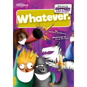 BookLife Publishing Whatever BookLife Publishing Whatever