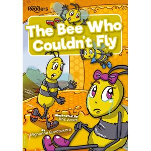 BookLife Publishing The Bee Who Couldn'T Fly BookLife Publishing The Bee Who Couldn'T Fly