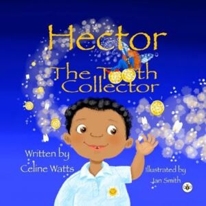 Olympia Publishers Hector The Tooth Collector Olympia Publishers Hector The Tooth Collector