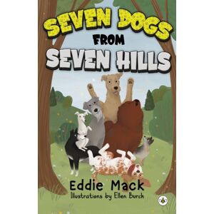 Olympia Publishers Seven Dogs From Seven Hills Olympia Publishers Seven Dogs From Seven Hills
