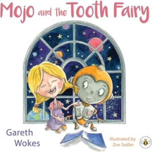 Olympia Publishers Mojo And The Tooth Fairy Olympia Publishers Mojo And The Tooth Fairy