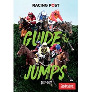 Pitch Publishing Ltd Racing Post Guide To The Jumps 2019-2020 Pitch Publishing Ltd Racing Post Guide To The Jumps 2019-2020