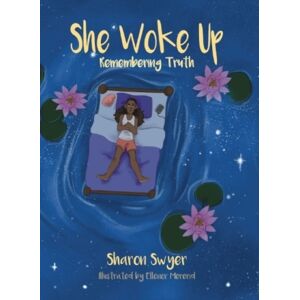 Brown Dog Books She Woke Up: Remembering Truth Brown Dog Books She Woke Up: Remembering Truth