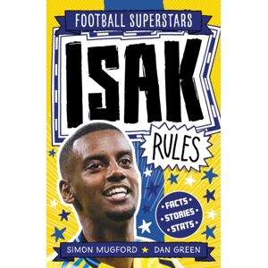 Hachette Children's Group Football Superstars: Isak Rules Hachette Children's Group Football Superstars: Isak Rules