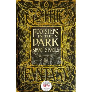 Flame Tree Publishing Footsteps In The Dark Short Stories Flame Tree Publishing Footsteps In The Dark Short Stories