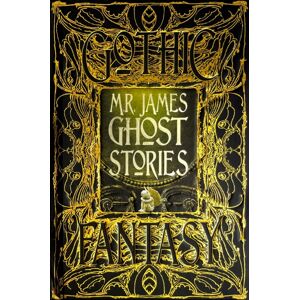 Flame Tree Publishing M.R. James Ghost Stories Flame Tree Publishing M.R. James Ghost Stories