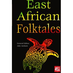 Flame Tree Publishing East African Folktales Flame Tree Publishing East African Folktales