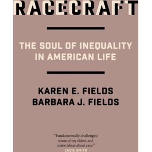 Verso Books Racecraft : The Soul Of Inequality In American Life Verso Books Racecraft : The Soul Of Inequality In American Life
