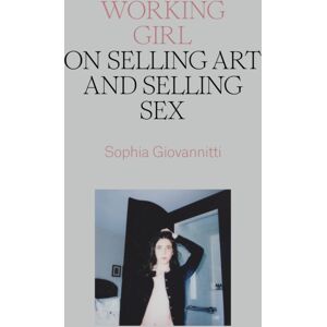 Verso Books Working Girl : On Art And Sex Verso Books Working Girl : On Art And Sex