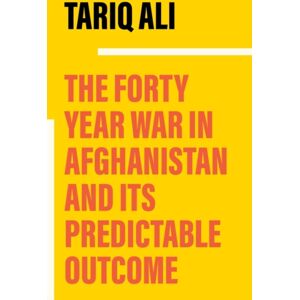 Verso Books The Forty-Year War In Afghanistan : A Chronicle Foretold Verso Books The Forty-Year War In Afghanistan : A Chronicle Foretold
