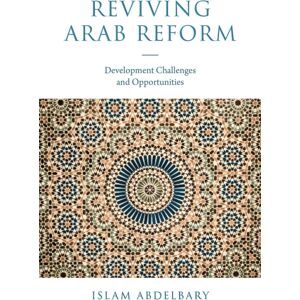 Emerald Publishing Limited Reviving Arab Reform : Development Challenges And Opportunities Emerald Publishing Limited Reviving Arab Reform : Development Challenges And Opportunities