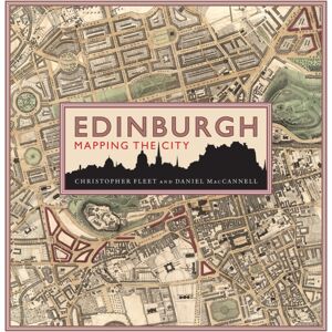 Birlinn General Edinburgh: Mapping The City Birlinn General Edinburgh: Mapping The City