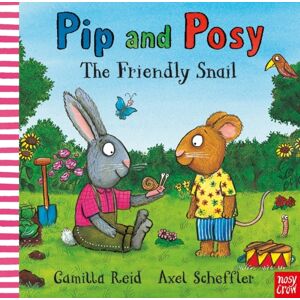 Nosy Crow Ltd Pip And Posy: The Friendly Snail Nosy Crow Ltd Pip And Posy: The Friendly Snail