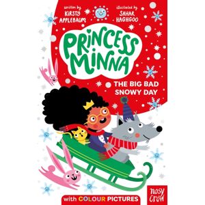 Nosy Crow Ltd Princess Minna: The Big Bad Snowy Day Nosy Crow Ltd Princess Minna: The Big Bad Snowy Day