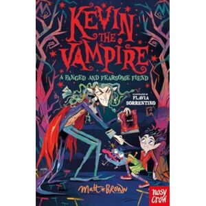 Nosy Crow Ltd Kevin The Vampire: A Fanged And Fearsome Fiend Nosy Crow Ltd Kevin The Vampire: A Fanged And Fearsome Fiend