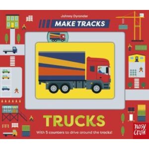 Nosy Crow Ltd Make Tracks: Trucks Nosy Crow Ltd Make Tracks: Trucks