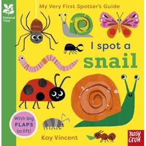Nosy Crow Ltd National Trust: My Very First Spotter'S Guide: I Spot A Snail Nosy Crow Ltd National Trust: My Very First Spotter'S Guide: I Spot A Snail