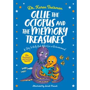 Jessica Kingsley Publishers Ollie The Octopus And The Memory Treasures : A Story To Help Kids After Loss Or Bereavement Jessica Kingsley Publishers Ollie The Octopus And The Memory Treasures : A Story To Help Kids After Loss Or Bereavement