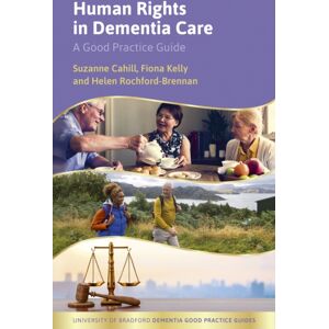 Jessica Kingsley Publishers Human Rights In Dementia Care : A Good Practice Guide Jessica Kingsley Publishers Human Rights In Dementia Care : A Good Practice Guide