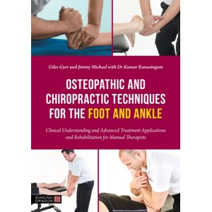 Jessica Kingsley Publishers Osteopathic And Chiropractic Techniques For The Foot And Ankle : Clinical Understanding And Advanced Treatment Applications And Rehabilitation For Manual Therapists Jessica Kingsley Publishers Osteopathic And Chiropractic Techniques For The Foot And Ankle : Clinical Understanding And Advanced Treatment Applications And Rehabilitation For Manual Therapists