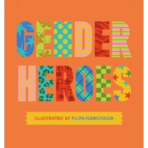 Jessica Kingsley Publishers Gender Heroes : 25 Amazing Transgender, Non-Binary And Genderqueer Trailblazers From Past And Present! Jessica Kingsley Publishers Gender Heroes : 25 Amazing Transgender, Non-Binary And Genderqueer Trailblazers From Past And Present!
