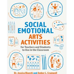 Jessica Kingsley Publishers Social Emotional Arts Activities For Teachers And Students To Use In The Classroom Jessica Kingsley Publishers Social Emotional Arts Activities For Teachers And Students To Use In The Classroom