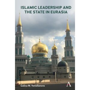 Anthem Press Islamic Leadership And The State In Eurasia Anthem Press Islamic Leadership And The State In Eurasia