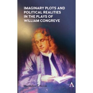 Anthem Press Imaginary Plots And Political Realities In The Plays Of William Congreve Anthem Press Imaginary Plots And Political Realities In The Plays Of William Congreve