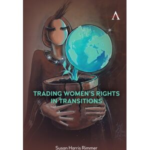 Anthem Press Trading Women'S Rights In Transitions Anthem Press Trading Women'S Rights In Transitions