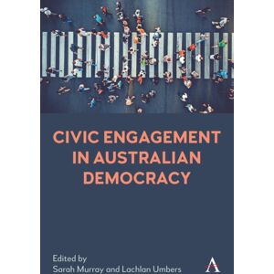 Anthem Press Civic Engagement In Australian Democracy Anthem Press Civic Engagement In Australian Democracy