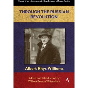 Anthem Press Through The Russian Revolution Anthem Press Through The Russian Revolution