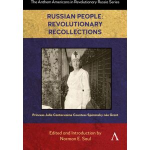 Anthem Press Russian People: Revolutionary Recollections Anthem Press Russian People: Revolutionary Recollections