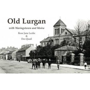 Stenlake Publishing Old Lurgan : With Waringstown And Moira Stenlake Publishing Old Lurgan : With Waringstown And Moira