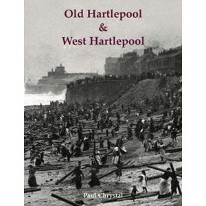 Stenlake Publishing Old Hartlepool & West Hartlepool Stenlake Publishing Old Hartlepool & West Hartlepool