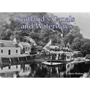 Stenlake Publishing Scotland'S Canals And Waterways Stenlake Publishing Scotland'S Canals And Waterways